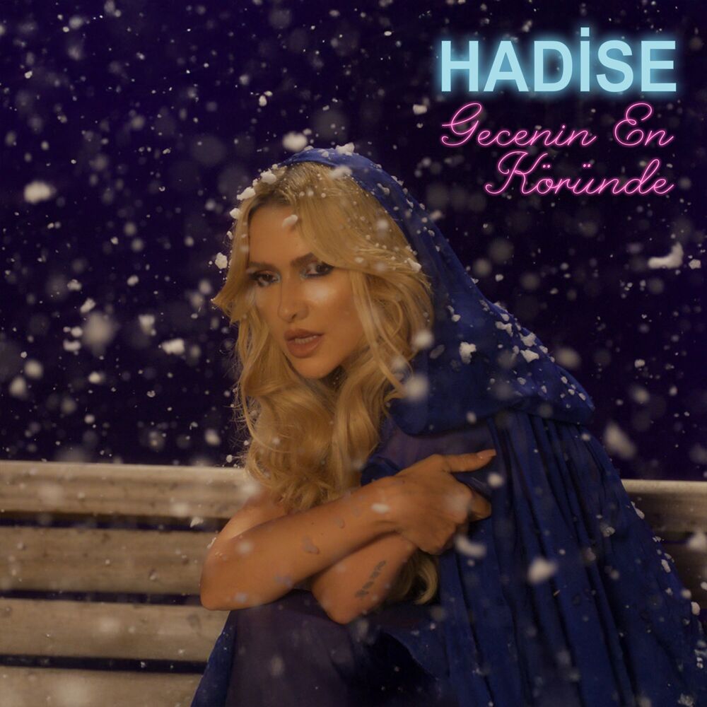 دانلود آهنگ جدید Hadise به نام Gecenin En Köründe